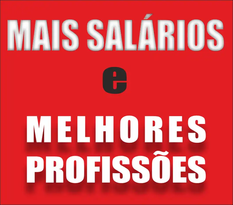 Mais salario e melhores profissoes